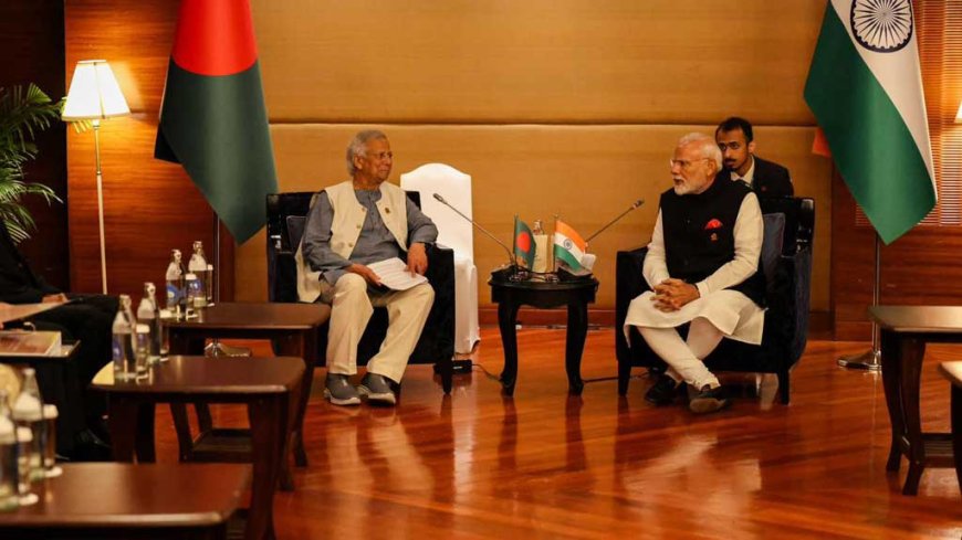 ইউনূস-মোদির বৈঠকে হাসিনার প্রত্যর্পণ, সীমান্ত হত্যা ও পানিবণ্টন নিয়ে আলোচনা